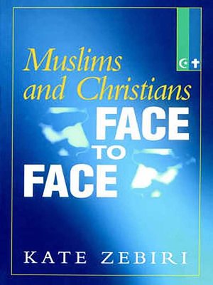 cover image of Muslims and Christians Face to Face